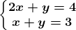 \left\\beginmatrix 2x + y = 4 & & \\ x + y = 3 \endmatrix\right.
